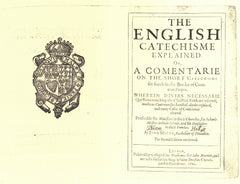 THE ENGLISH CATECHISME EXPLAINED 1622 - Fagan Arms